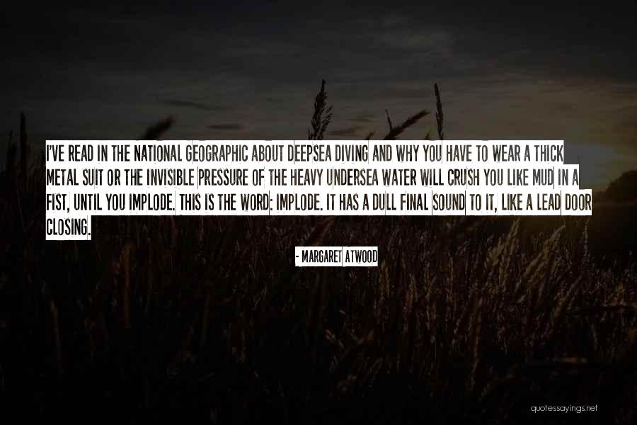 Sound Of Water Quotes By Margaret Atwood Sound Of Water Quotes By Margaret Atwood