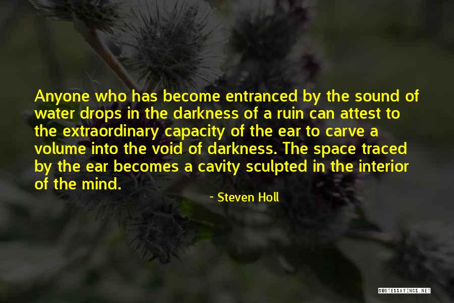 Sound Of Water Quotes By Steven Holl Sound Of Water Quotes By Steven Holl