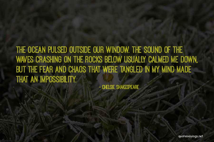 Sound Of Waves Love Quotes By Chelsie Shakespeare