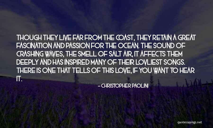 Sound Of Waves Love Quotes By Christopher Paolini Sound Of Waves Love Quotes By Christopher Paolini