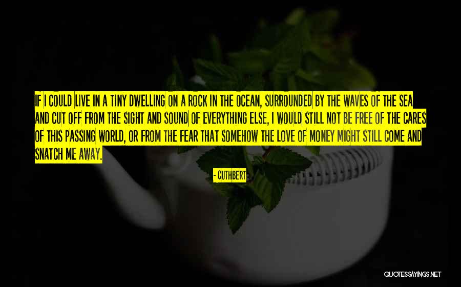 Sound Of Waves Love Quotes By Cuthbert Sound Of Waves Love Quotes By Cuthbert
