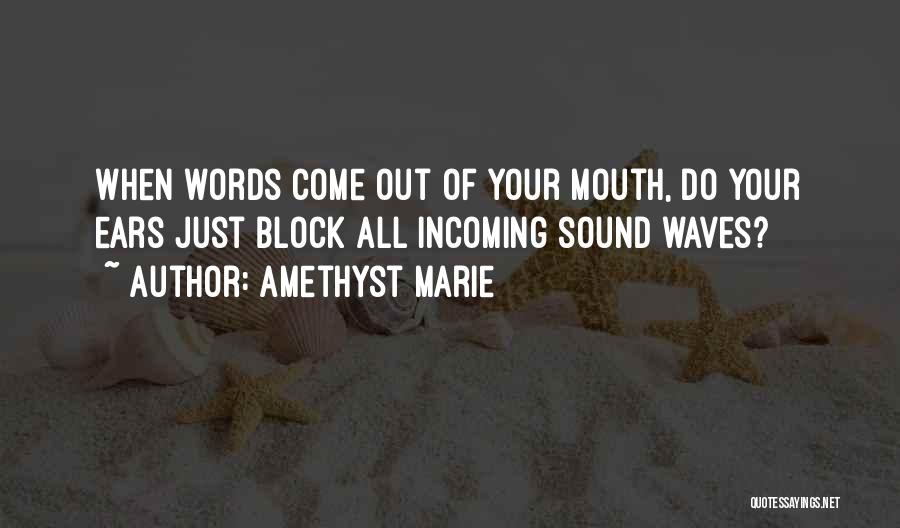 Sound Of Waves Quotes By Amethyst Marie