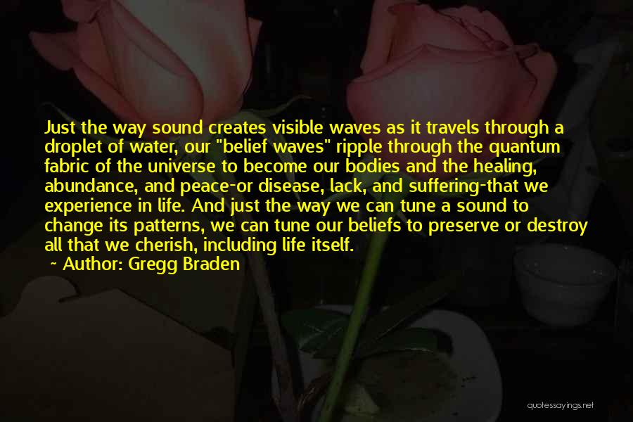 Sound Of Waves Quotes By Gregg Braden