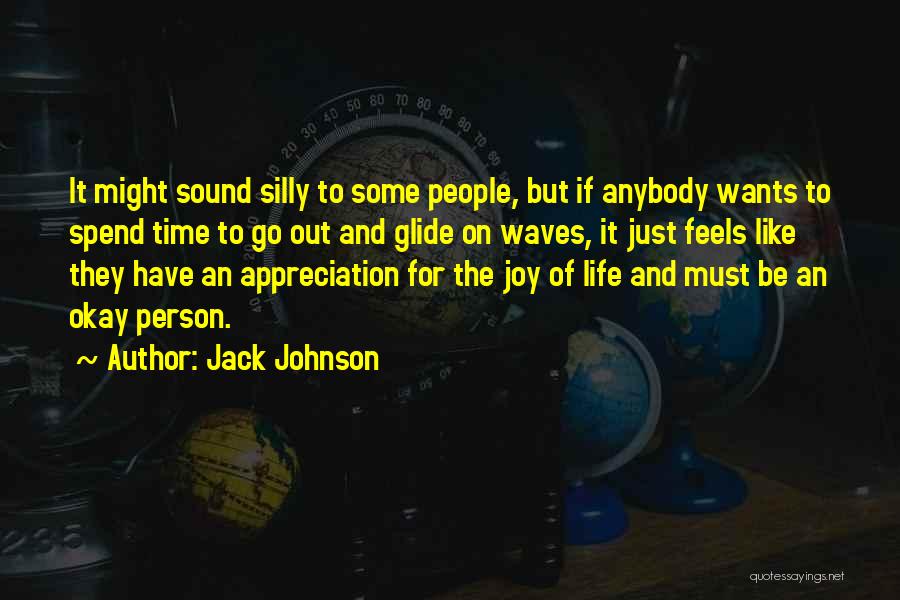 Sound Of Waves Quotes By Jack Johnson