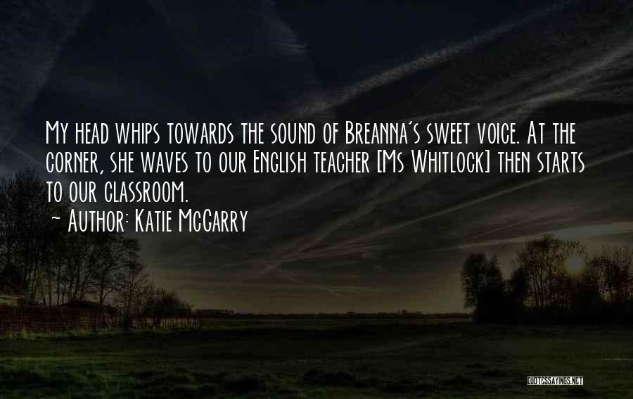 Sound Of Waves Quotes By Katie McGarry