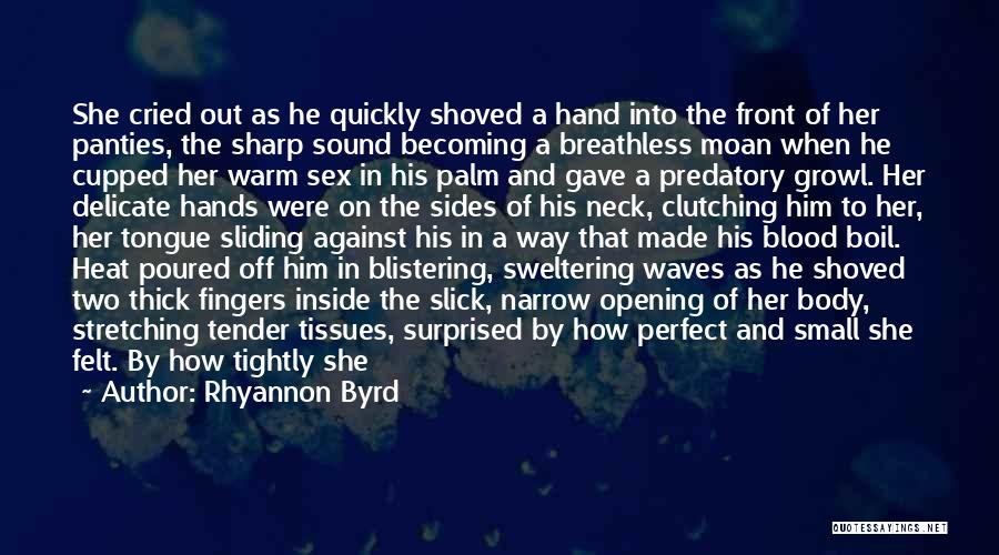 Sound Of Waves Quotes By Rhyannon Byrd