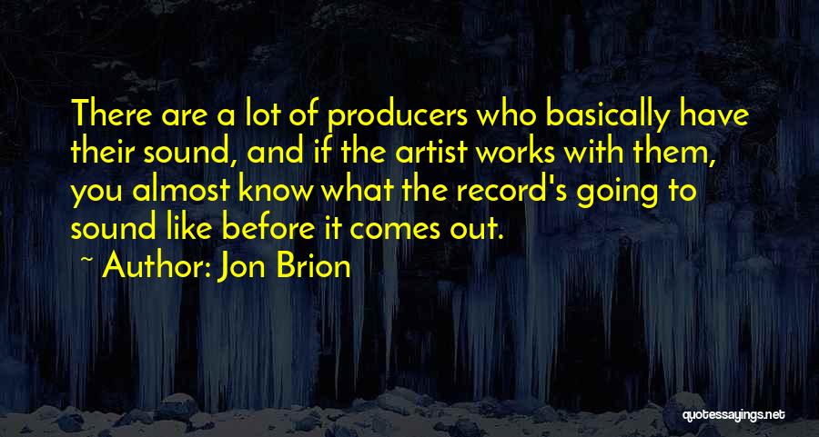 Sound Producers Quotes By Jon Brion