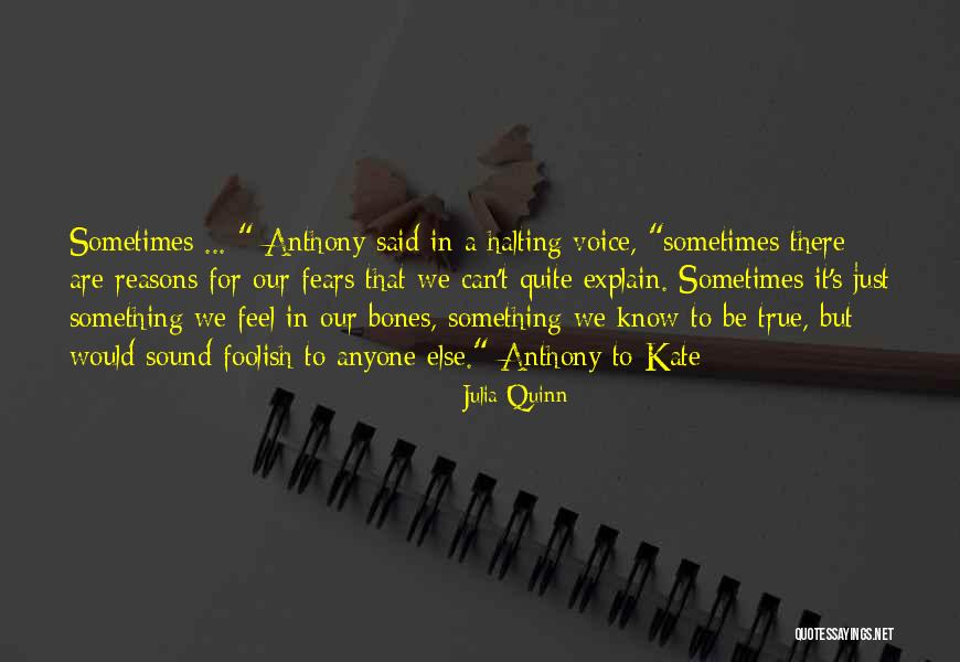 Sound Reasons Quotes By Julia Quinn Sound Reasons Quotes By Julia Quinn