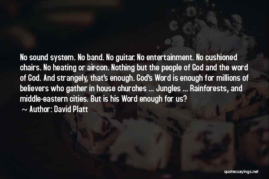 Sound System Quotes By David Platt