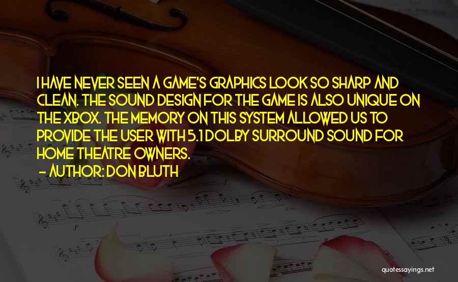 Sound System Quotes By Don Bluth