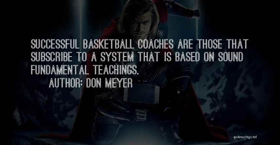 Sound System Quotes By Don Meyer