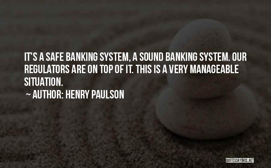 Sound System Quotes By Henry Paulson