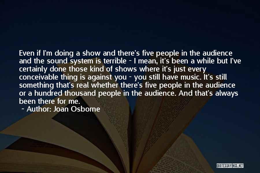 Sound System Quotes By Joan Osborne