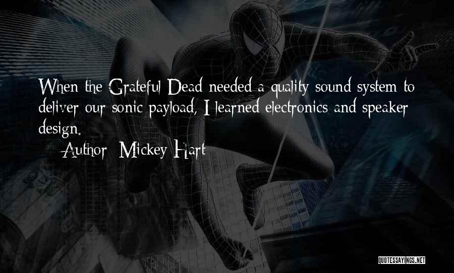 Sound System Quotes By Mickey Hart