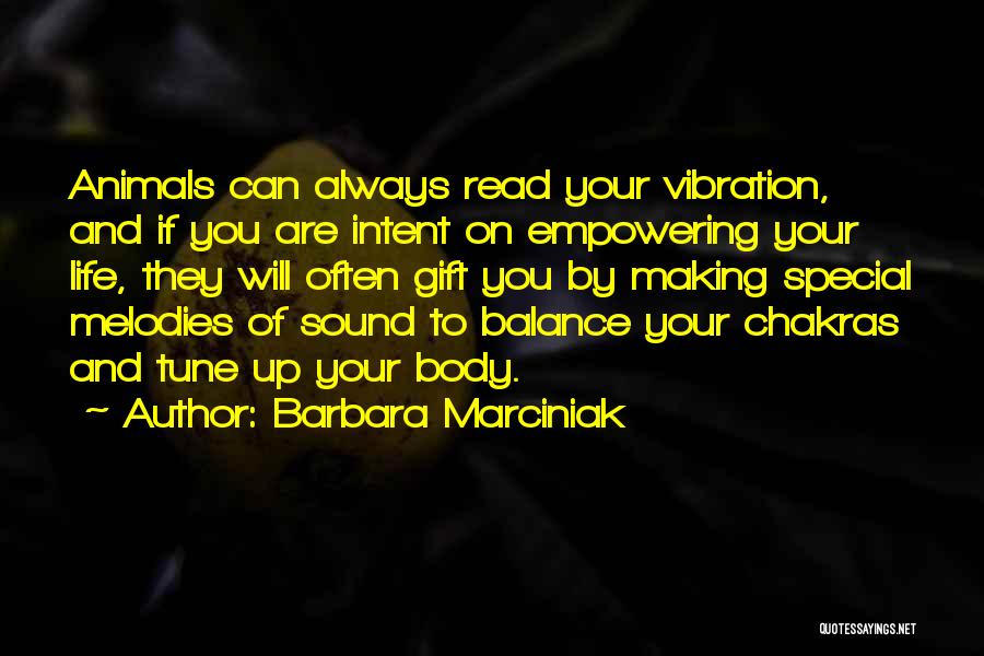 Sound Vibration Quotes By Barbara Marciniak