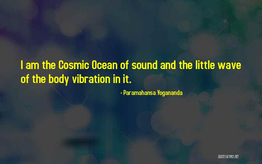 Sound Vibration Quotes By Paramahansa Yogananda