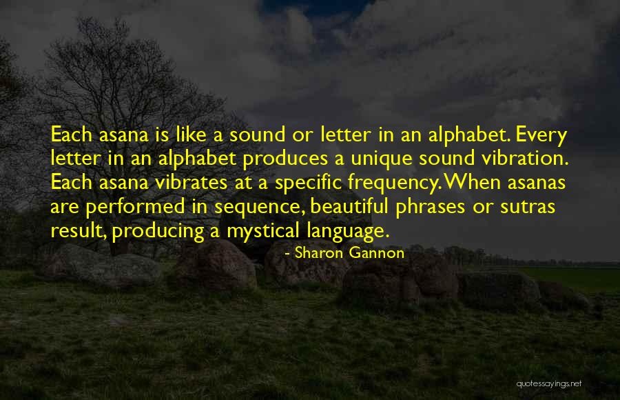 Sound Vibration Quotes By Sharon Gannon Sound Vibration Quotes By Sharon Gannon