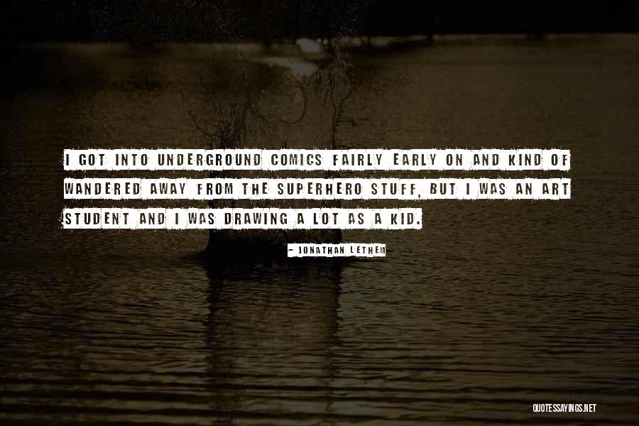 Soundararajan Singer Quotes By Jonathan Lethem Soundararajan Singer Quotes By Jonathan Lethem