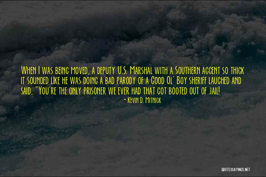 Sounded Good Quotes By Kevin D. Mitnick Sounded Good Quotes By Kevin D. Mitnick