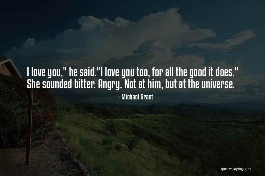 Sounded Good Quotes By Michael Grant Sounded Good Quotes By Michael Grant
