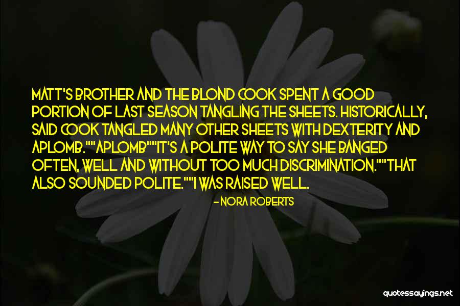 Sounded Good Quotes By Nora Roberts Sounded Good Quotes By Nora Roberts