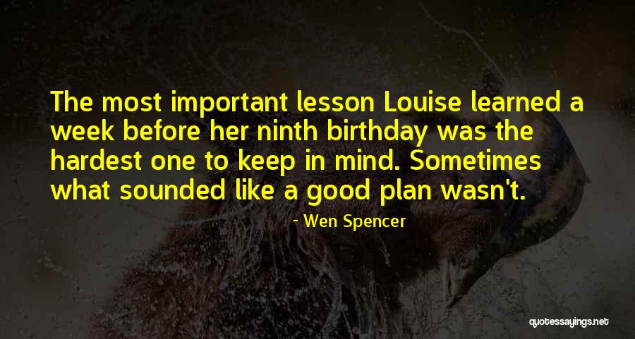 Sounded Good Quotes By Wen Spencer Sounded Good Quotes By Wen Spencer