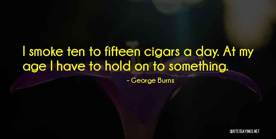 Soundest Wager Quotes By George Burns Soundest Wager Quotes By George Burns
