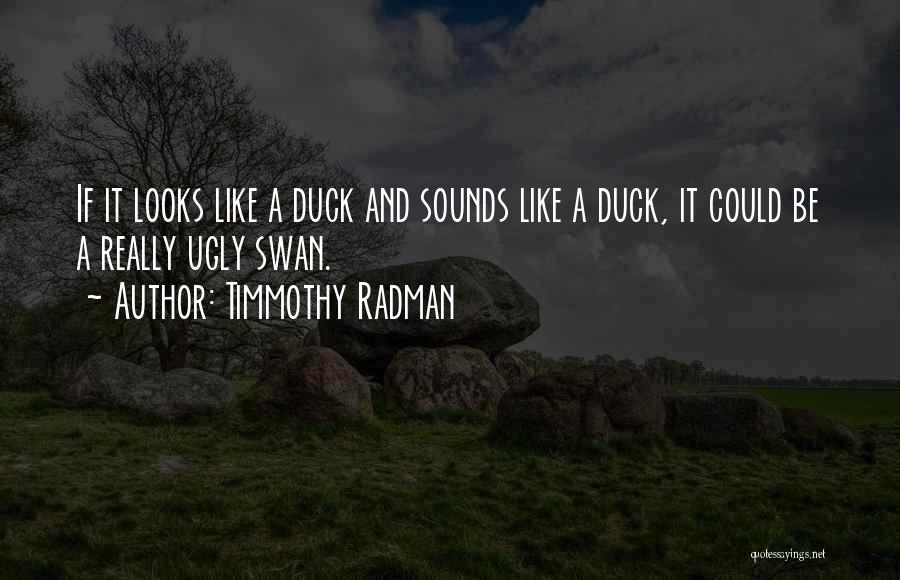 Sounding Board Quotes By Timmothy Radman