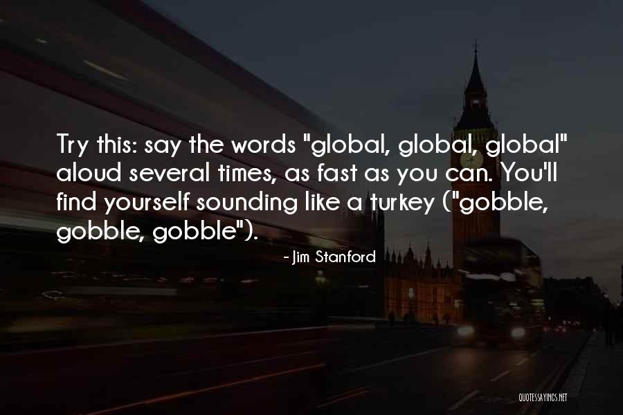 Sounding Out Words Quotes By Jim Stanford Sounding Out Words Quotes By Jim Stanford