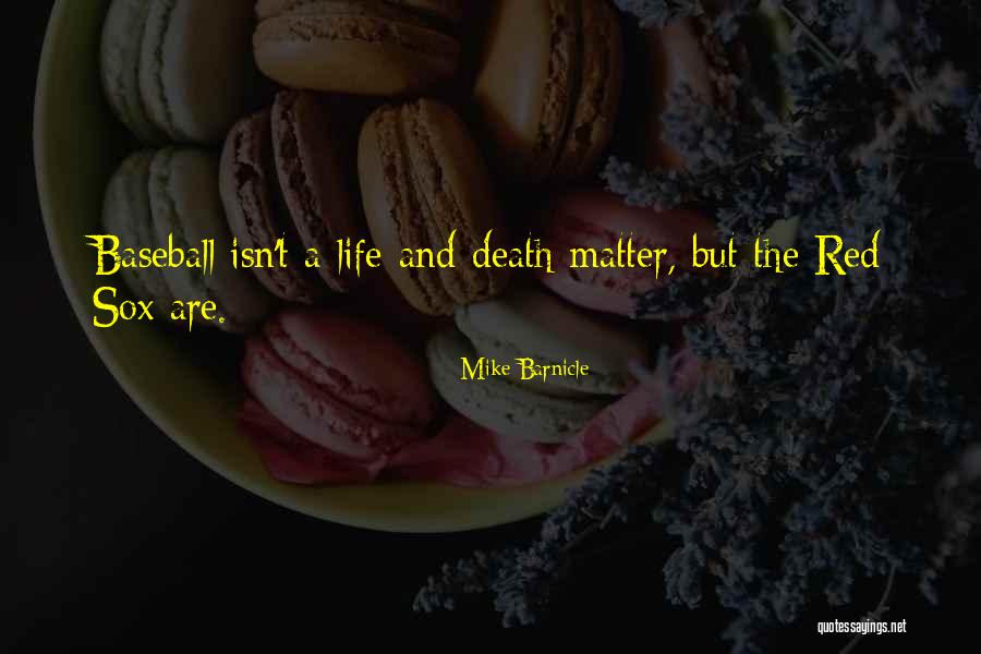 Sounding Videos Quotes By Mike Barnicle
