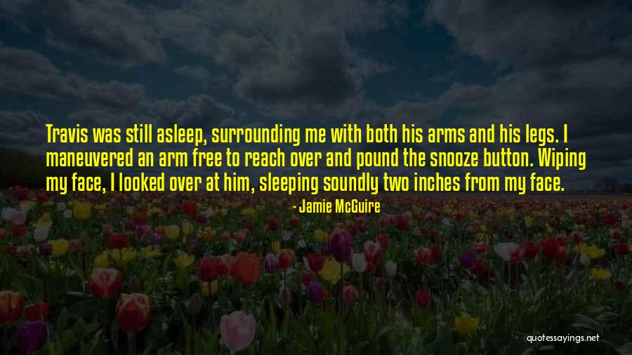 Soundly Asleep Quotes By Jamie McGuire Soundly Asleep Quotes By Jamie McGuire