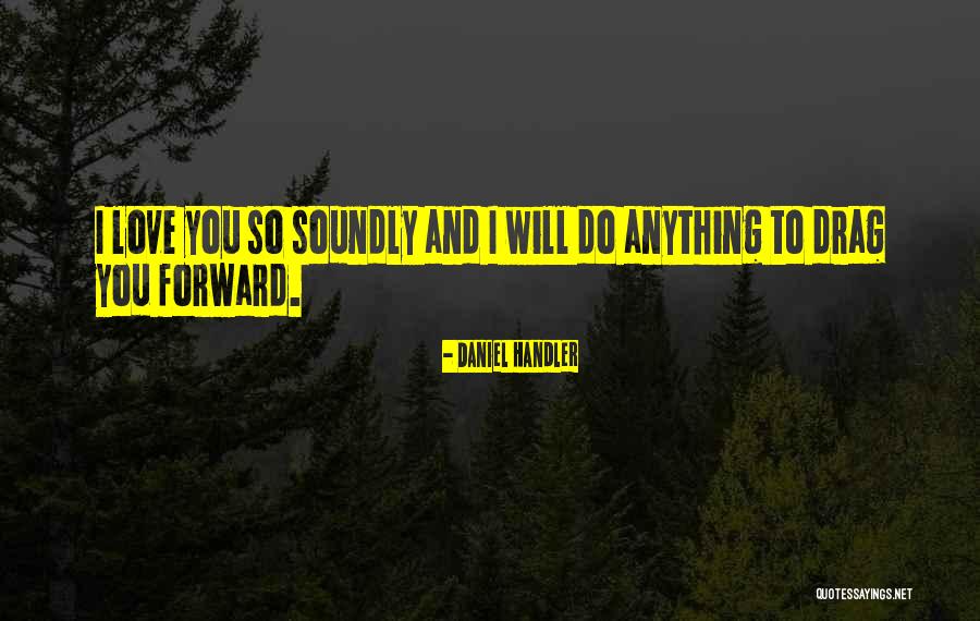 Soundly Quotes By Daniel Handler Soundly Quotes By Daniel Handler