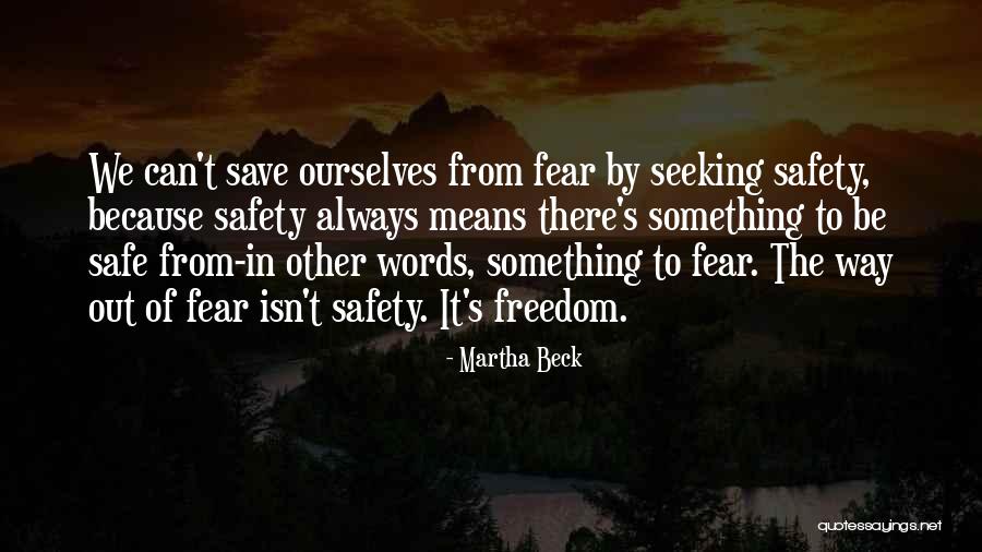 Soundness Vs Validity Quotes By Martha Beck Soundness Vs Validity Quotes By Martha Beck