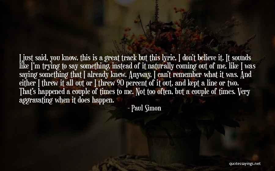 Sounds Great Quotes By Paul Simon Sounds Great Quotes By Paul Simon