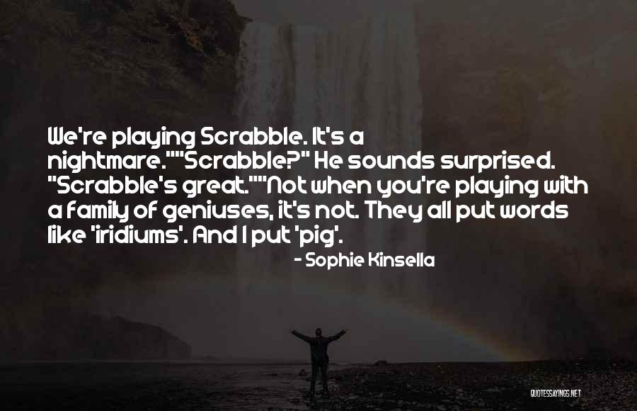 Sounds Great Quotes By Sophie Kinsella Sounds Great Quotes By Sophie Kinsella