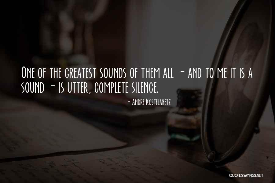 Sounds Of Silence Quotes By Andre Kostelanetz Sounds Of Silence Quotes By Andre Kostelanetz