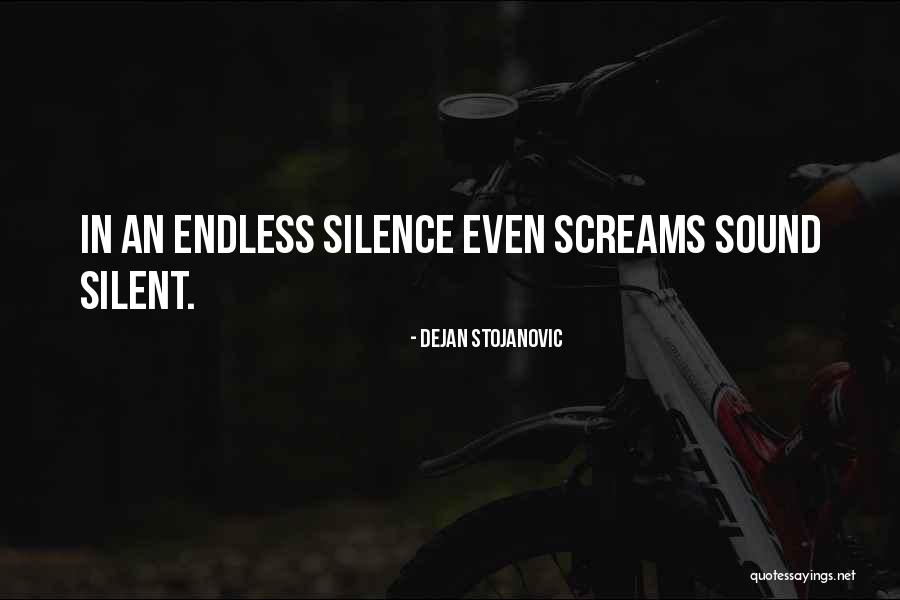 Sounds Of Silence Quotes By Dejan Stojanovic Sounds Of Silence Quotes By Dejan Stojanovic