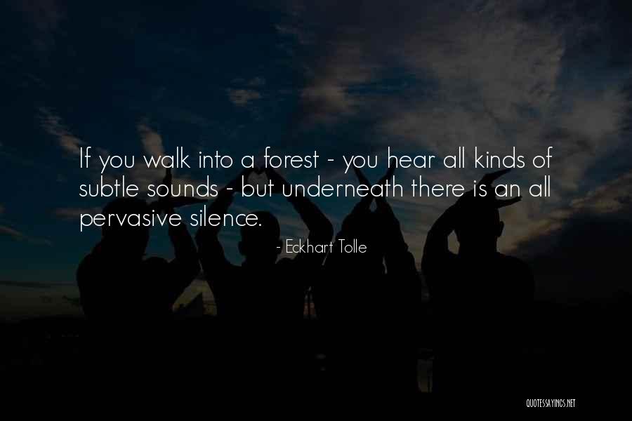 Sounds Of Silence Quotes By Eckhart Tolle Sounds Of Silence Quotes By Eckhart Tolle