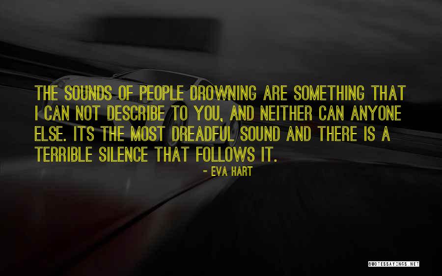 Sounds Of Silence Quotes By Eva Hart Sounds Of Silence Quotes By Eva Hart