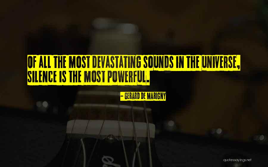 Sounds Of Silence Quotes By Gerard De Marigny Sounds Of Silence Quotes By Gerard De Marigny