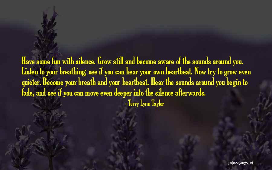 Sounds Of Silence Quotes By Terry Lynn Taylor Sounds Of Silence Quotes By Terry Lynn Taylor