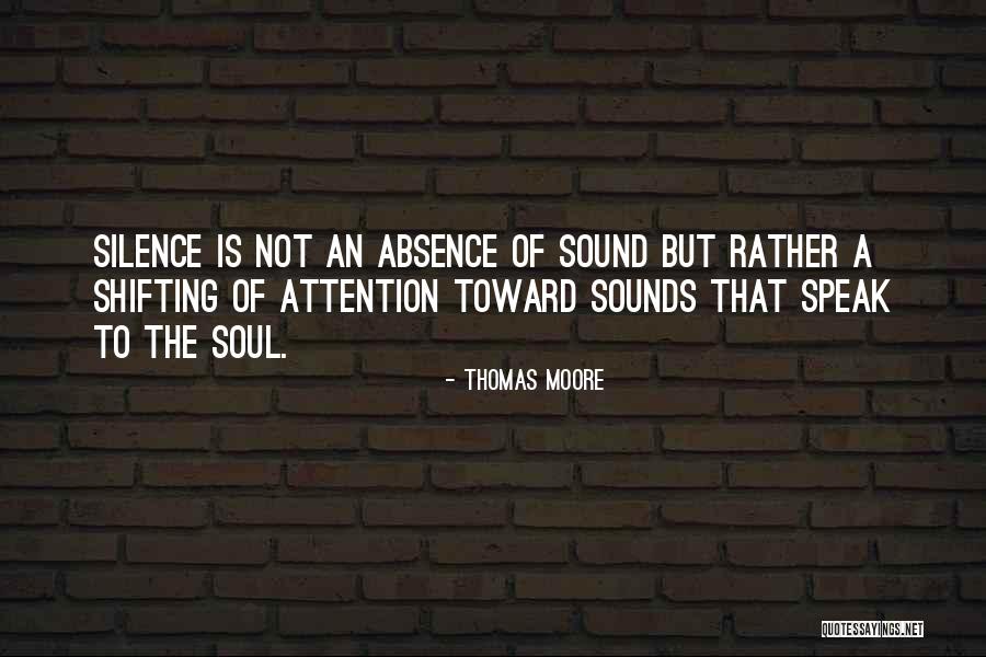 Sounds Of Silence Quotes By Thomas Moore Sounds Of Silence Quotes By Thomas Moore