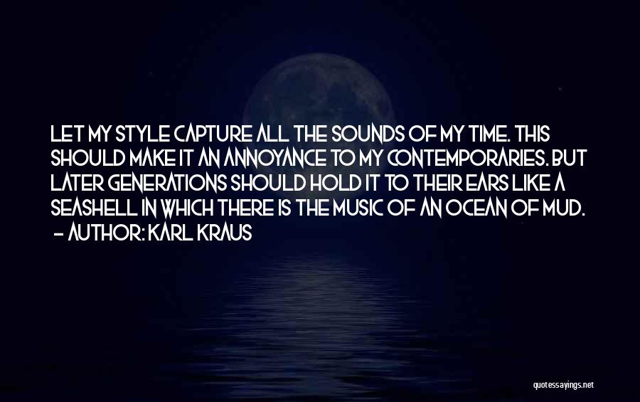 Sounds Of The Ocean Quotes By Karl Kraus