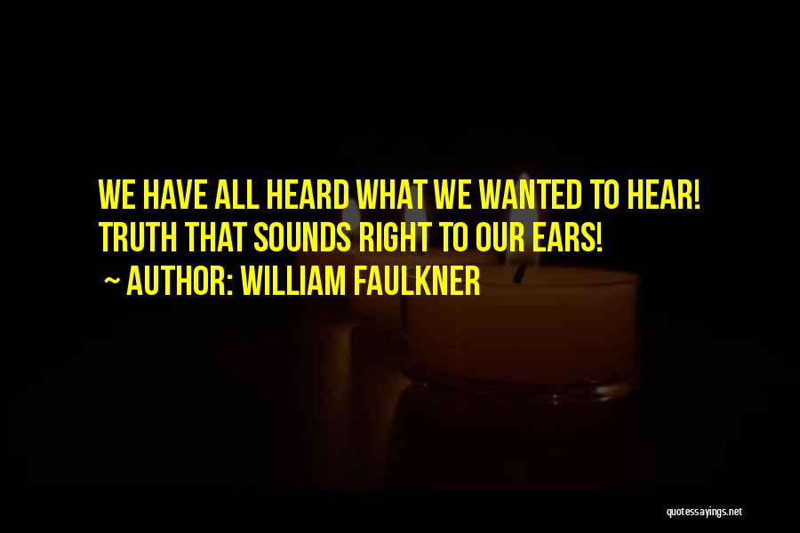 Sounds Of The Ocean Quotes By William Faulkner