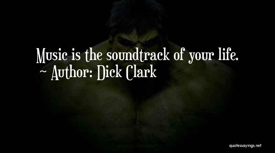 Soundtrack Quotes By Dick Clark