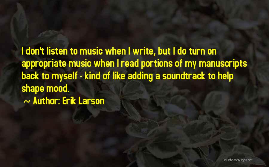 Soundtrack Quotes By Erik Larson