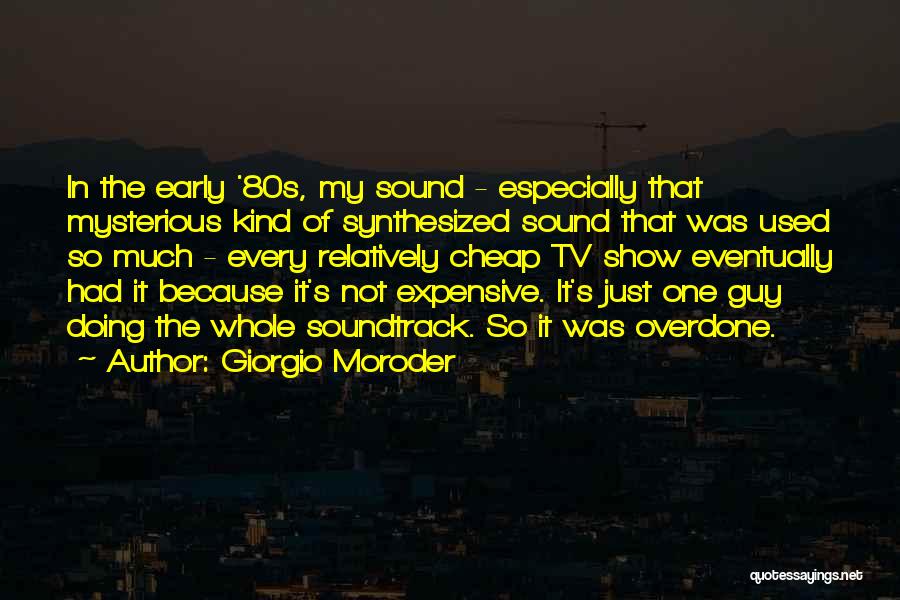 Soundtrack Quotes By Giorgio Moroder