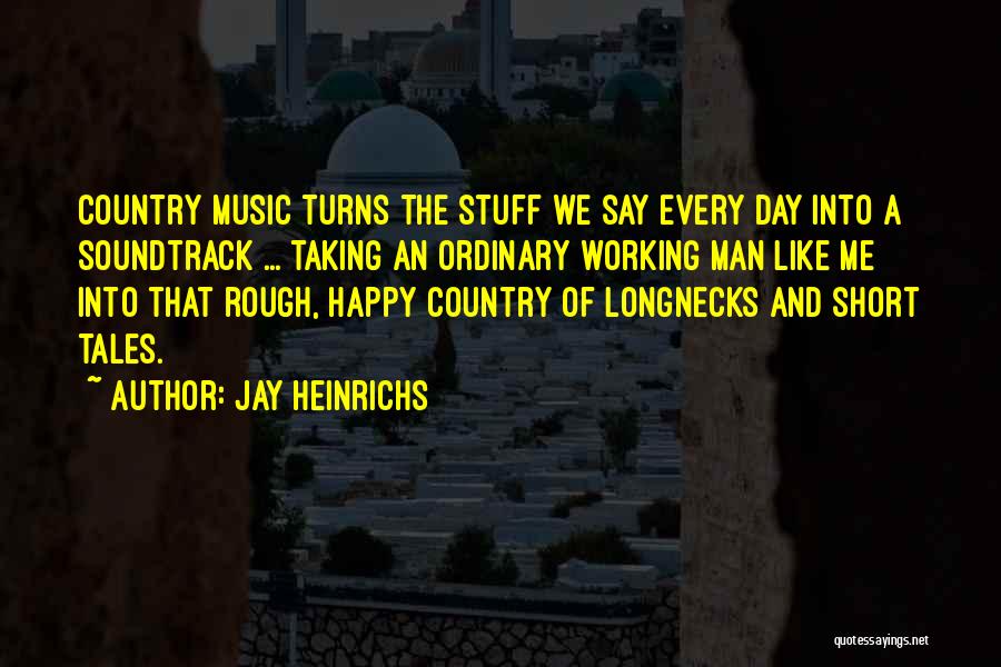 Soundtrack Quotes By Jay Heinrichs