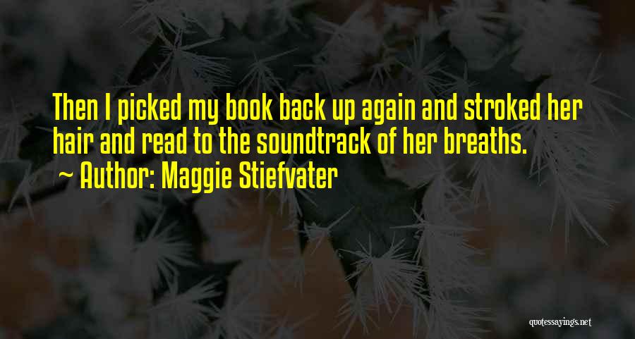 Soundtrack Quotes By Maggie Stiefvater