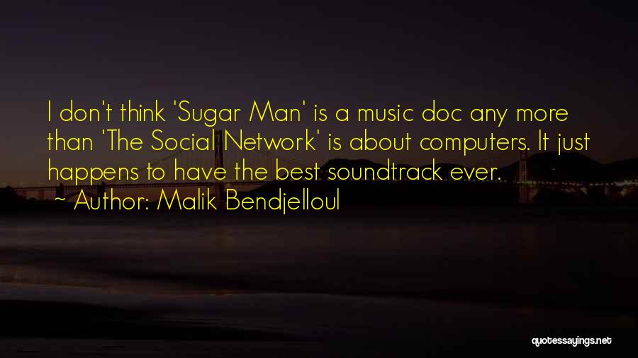 Soundtrack Quotes By Malik Bendjelloul